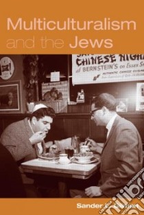 Multiculturalism And the Jews libro in lingua di Gilman Sander L.