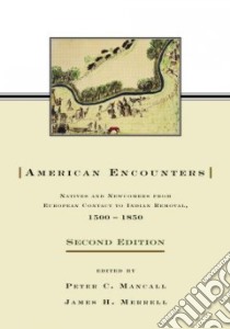 American Encounters libro in lingua di Mancall Peter C. (EDT), Merrell James H. (EDT)