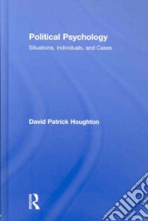 Political Psychology libro in lingua di Houghton David Patrick