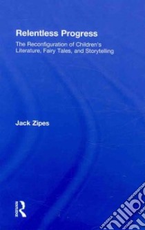 Relentless Progress libro in lingua di Zipes Jack David