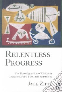 Relentless Progress libro in lingua di Zipes Jack David