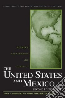 The United States and Mexico libro in lingua di Dominguez Jorge I., De Castro Rafael Fernandez