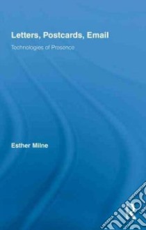Letters, Postcards, and Email libro in lingua di Milne Esther