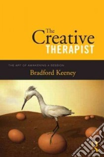 The Creative Therapist libro in lingua di Keeney Bradford P.