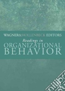Readings in Organizational Behavior libro in lingua di Wagner John A. III (EDT), Hollenbeck John R. (EDT)