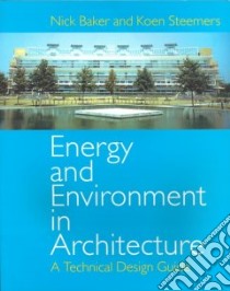 Energy and Environment in Architecture libro in lingua di Baker Nick, Steemers Koen