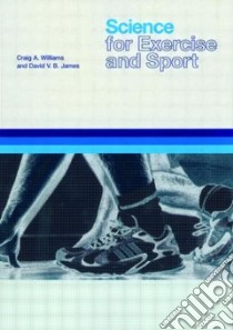 Science for Exercise and Sport libro in lingua di David James