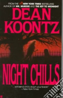 Night Chills libro in lingua di Koontz Dean R.