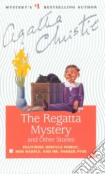 The Regatta Mystery and Other Stories libro in lingua di Christie Agatha