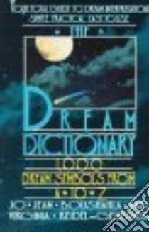 The Dream Dictionary libro in lingua di Boushahla Jo Jean, Reidel-Geubtner Virginia