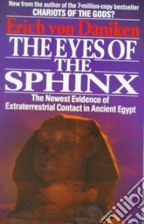 The Eyes of the Sphinx libro in lingua di Von Daniken Erich