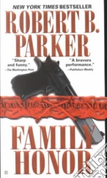 Family Honor libro in lingua di Parker Robert B.