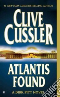 Atlantis Found libro in lingua di Cussler Clive