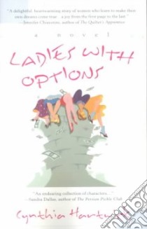 Ladies With Options libro in lingua di Hartwick Cynthia