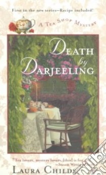 Death by Darjeeling libro in lingua di Childs Laura