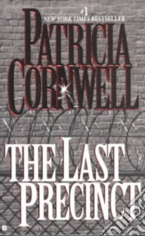 The Last Precinct libro in lingua di Cornwell Patricia Daniels