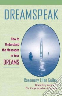 Dreamspeak libro in lingua di Guiley Rosemary