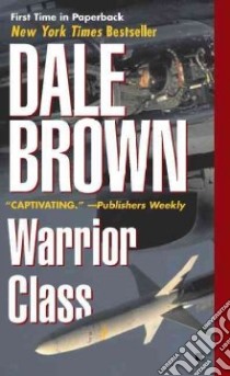 Warrior Class libro in lingua di Brown Dale
