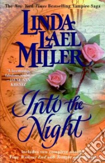 Into the Night libro in lingua di Miller Linda Lael