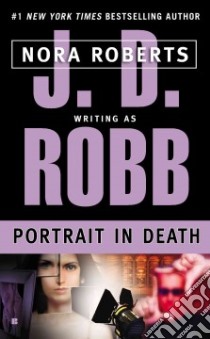Portrait in Death libro in lingua di Roberts Nora, Robb J. D.