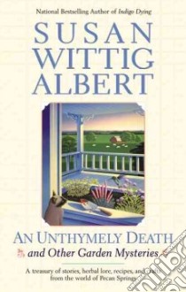 An Unthymely Death libro in lingua di Albert Susan Wittig