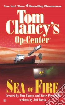 Sea of Fire libro in lingua di Rovin Jeff, Clancy Tom (CRT), Pieczenik Steve R. (CRT), Clancy Tom, Pieczenik Steve R.