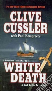 White Death libro in lingua di Cussler Clive, Kemprecos Paul