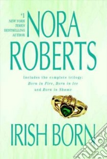 Irish Born libro in lingua di Roberts Nora