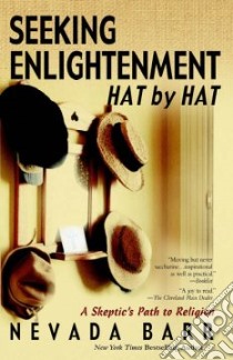 Seeking Enlightenment...Hat by Hat libro in lingua di Barr Nevada