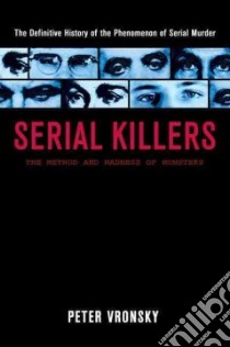 Serial Killers libro in lingua di Vronsky Peter