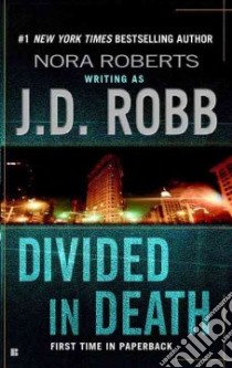 Divided in Death libro in lingua di Robb J. D.