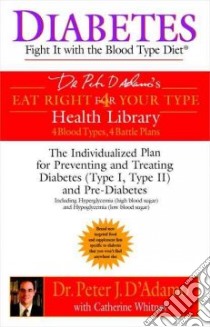 Diabetes libro in lingua di D'Adamo Peter J., Whitney Catherine