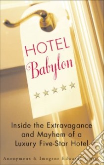 Hotel Babylon libro in lingua di Edwards-Jones Imogen (EDT)