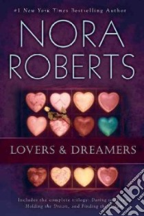 Lovers & Dreamers libro in lingua di Roberts Nora