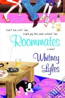 Roommates libro in lingua di Lyles Whitney