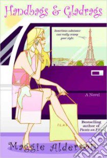 Handbags And Gladrags libro in lingua di Alderson Maggie