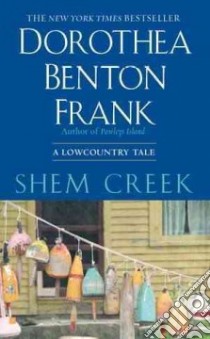 Shem Creek libro in lingua di Frank Dorothea Benton