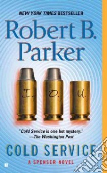 Cold Service libro in lingua di Parker Robert B.