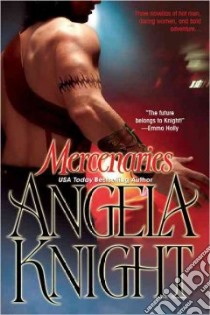 Mercenaries libro in lingua di Knight Angela
