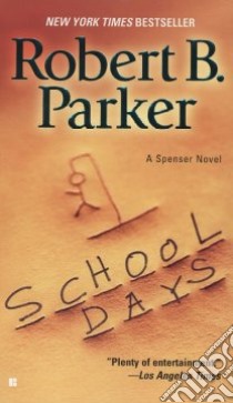School Days libro in lingua di Parker Robert B.
