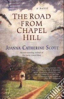 The Road from Chapel Hill libro in lingua di Scott Joanna Catherine