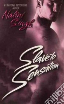 Slave to Sensation libro in lingua di Singh Nalini