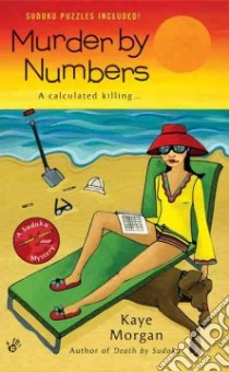 Murder by Numbers libro in lingua di Morgan Kaye