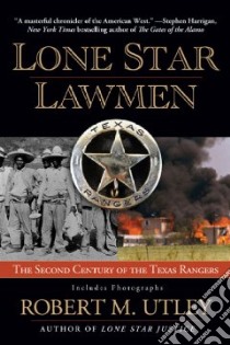 Lone Star Lawman libro in lingua di Utley Robert M.