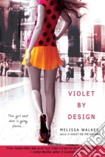Violet by Design libro in lingua di Walker Melissa