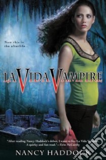 La Vida Vampire libro in lingua di Haddock Nancy