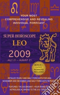 Super Horoscope Leo 2009 libro in lingua di Not Available (NA)