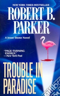 Trouble in Paradise libro in lingua di Parker Robert B.