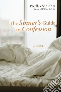 The Sinner's Guide to Confession libro in lingua di Schieber Phyllis