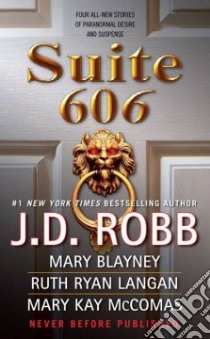 Suite 606 libro in lingua di Robb J. D., Blayney Mary, Langan Ruth Ryan, McComas Mary Kay
